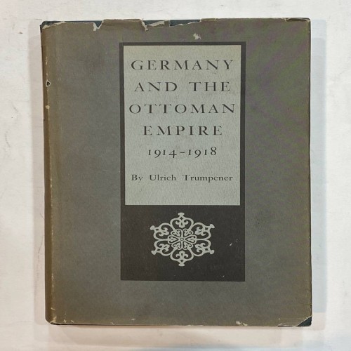 کتاب آلمان و امپراتوری عثمانی 1914-1918 اثر ترامپنر